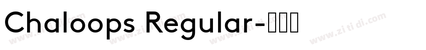 Chaloops Regular字体转换